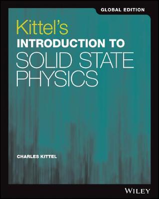 Book cover for Kittel's Introduction to Solid State Physics, Global Edition