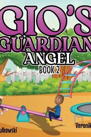 Cover of Gio's Guardian Angel Book 2