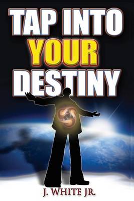 Book cover for Tap Into Your Destiny