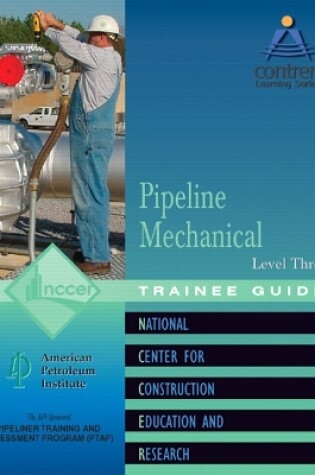 Cover of Pipeline Mechanical Level 3 Trainee Guide, Paperback