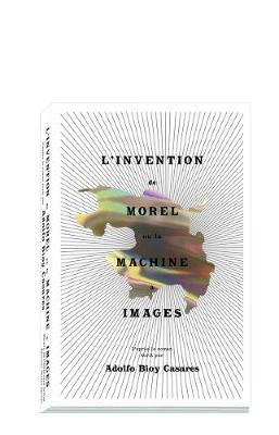 Book cover for L'Invention de Morel ou la Machine a Images