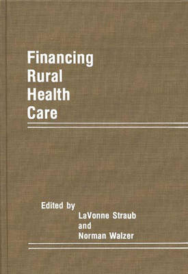 Cover of Financing Rural Health Care