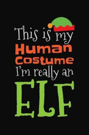 Cover of This Is My Human Costume Am Really An Elf