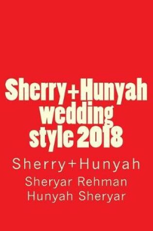 Cover of Sherry+hunyah Wedding Style 2018