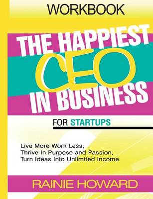 Book cover for The Happiest CEO in Business for Startups Workbook
