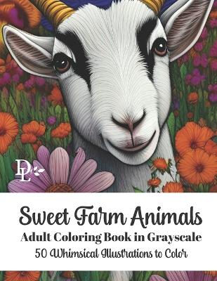 Book cover for Sweet Farm Animals Adult Coloring Book in Grayscale