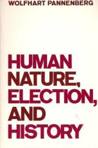 Cover of Human Nature, Election, and History