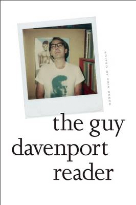 Book cover for The Guy Davenport Reader