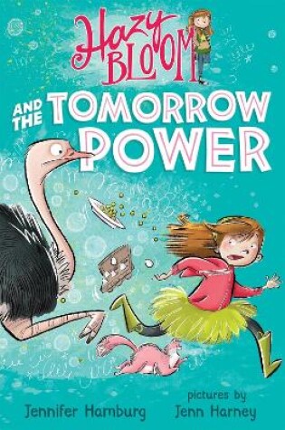 Cover of Hazy Bloom and the Tomorrow Power