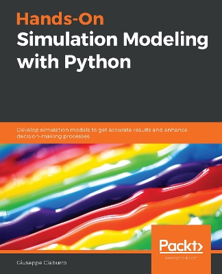 Book cover for Hands-On Simulation Modeling with Python