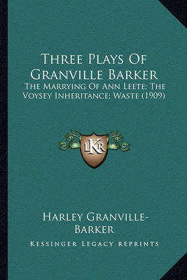 Book cover for Three Plays of Granville Barker Three Plays of Granville Barker