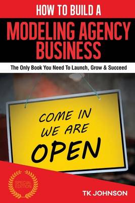 Cover of How to Build a Modeling Agency Business (Special Edition)
