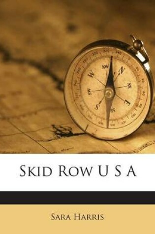 Cover of Skid Row U S A