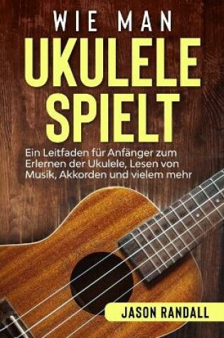 Cover of Wie man Ukulele spielt