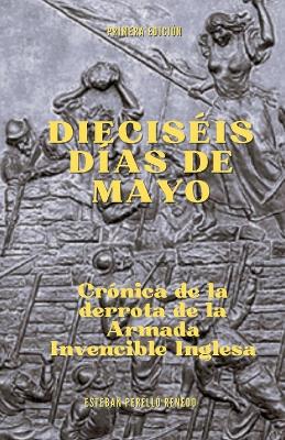 Book cover for Dieciséis días de mayo