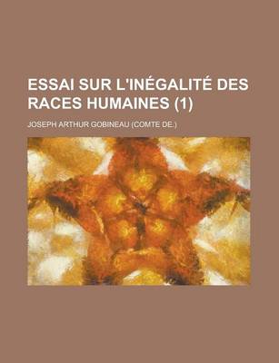 Book cover for Essai Sur L'Inegalite Des Races Humaines (1)