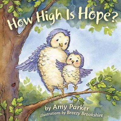 Book cover for How High Is Hope? (Padded Board Book)