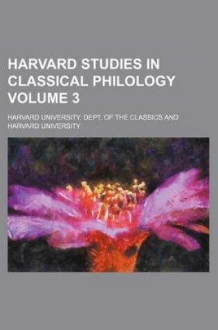 Cover of Harvard Studies in Classical Philology Volume 3