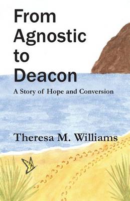 Book cover for From Agnostic to Deacon