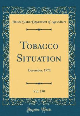 Book cover for Tobacco Situation, Vol. 170