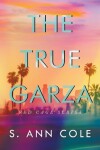 Book cover for The True Garza