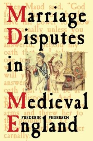 Cover of Marriage Disputes in Medieval England