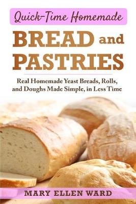 Book cover for Quick-Time Homemade Bread and Pastries