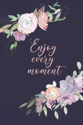 Cover of Enjoy Every Moment