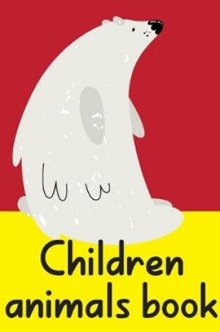 Cover of Children animals book