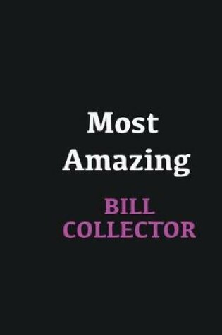 Cover of Most Amazing Bill Collector