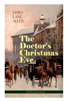 Book cover for The Doctor's Christmas Eve (Holiday Classics Series)