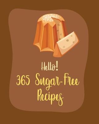 Book cover for Hello! 365 Sugar-Free Recipes