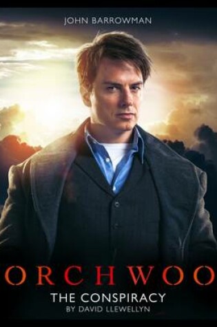 Cover of Torchwood - 1.1 the Conspiracy