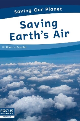 Cover of Saving Our Planet: Saving Earth's Air