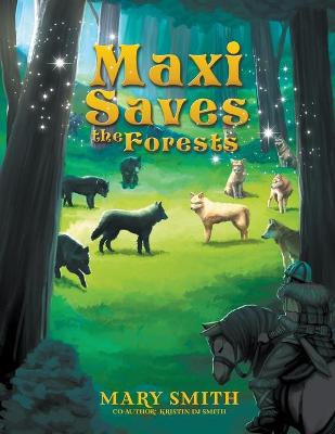 Book cover for Maxi Saves the Forests