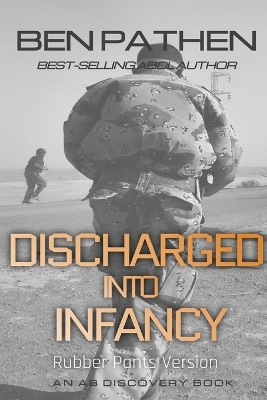 Book cover for Discharged Into Infancy (Rubber Pants Version)