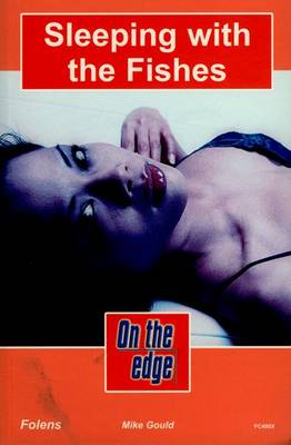 Book cover for On the edge: Level C Set 1 Book 5 Sleeping with the Fishes