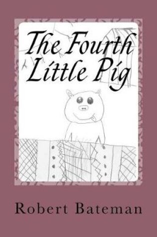 Cover of The Fourth Little Pig