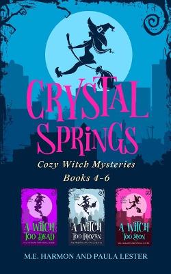 Book cover for Crystal Springs Cozy Witch Mysteries, Books 4-6