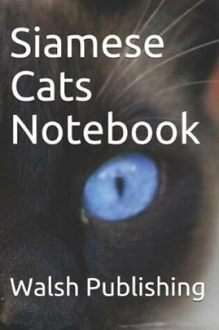 Cover of Siamese Cats Notebook