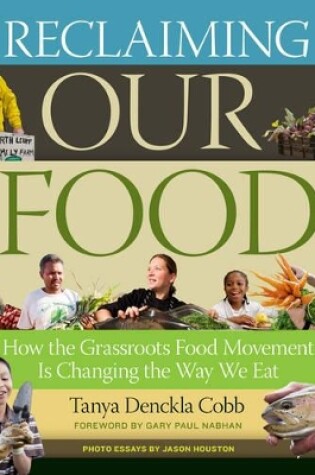 Cover of Reclaiming Our Food