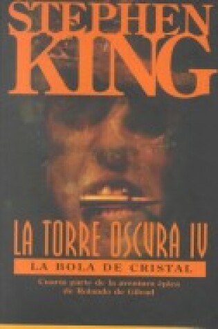 Cover of La Torre Oscura IV - La Bola de Cristal