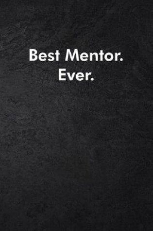 Cover of Best Mentor. Ever.