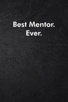 Book cover for Best Mentor. Ever.