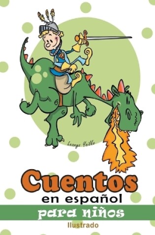 Cover of Cuentos en Español para Niños Ilustrado