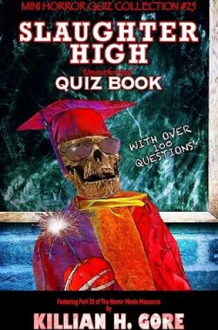 Cover of Slaughter High Unauthorized Quiz Book