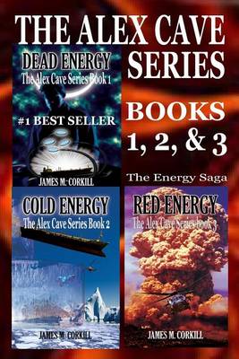Book cover for The Alex Cave Series. Books 1, 2, 3, the Energy Saga