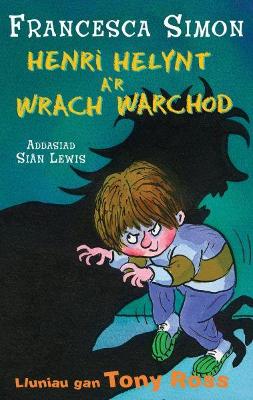 Book cover for Llyfrau Henri Helynt: Henri Helynt a'r Wrach Warchod