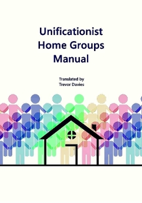 Book cover for Unificationist Home Groups Manual