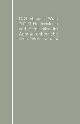 Book cover for Bakteriologie und Sterilisation im Apothekenbetriebe